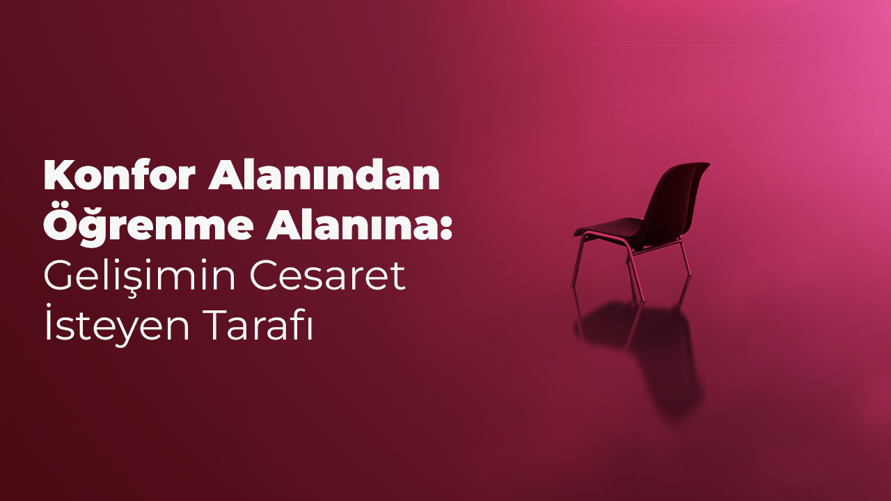 konfor alanı öğrenme alanı