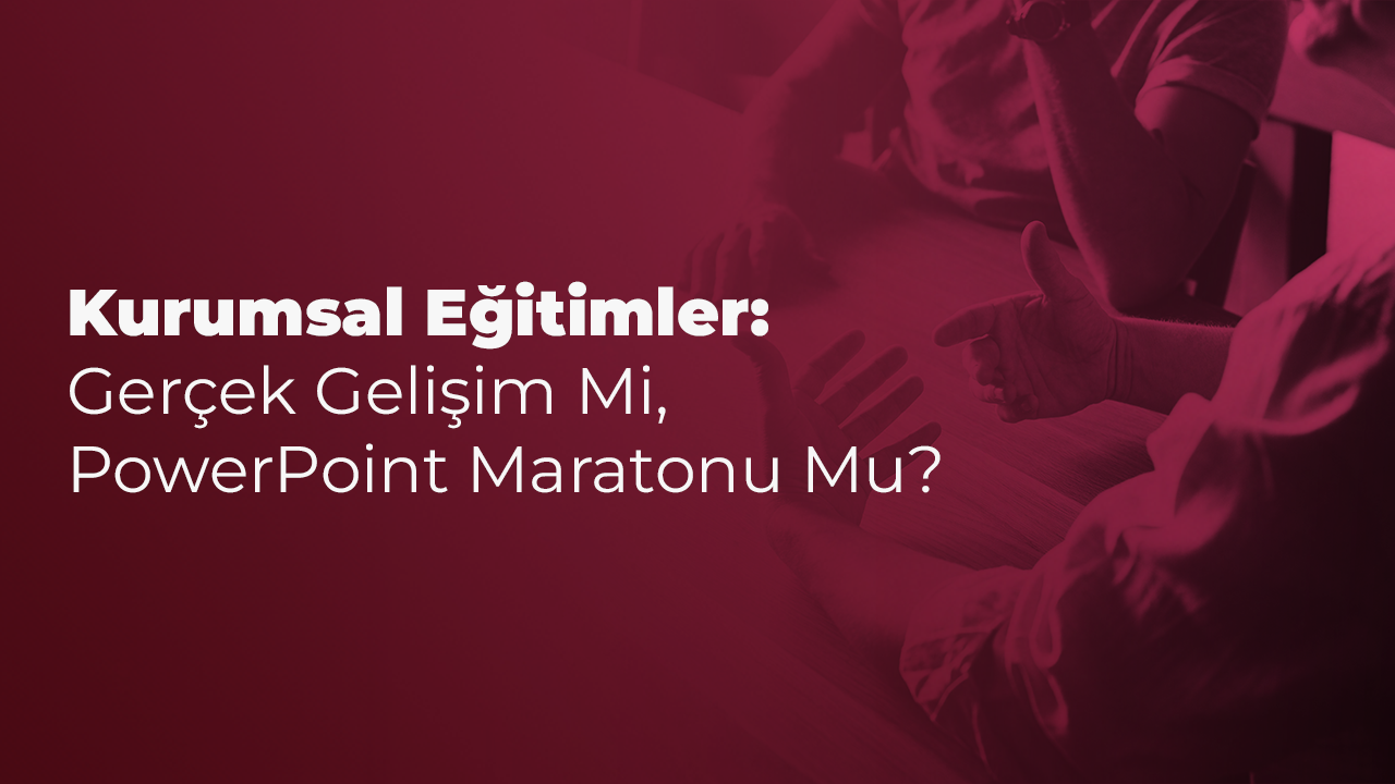 Kurumsal Eğitimler