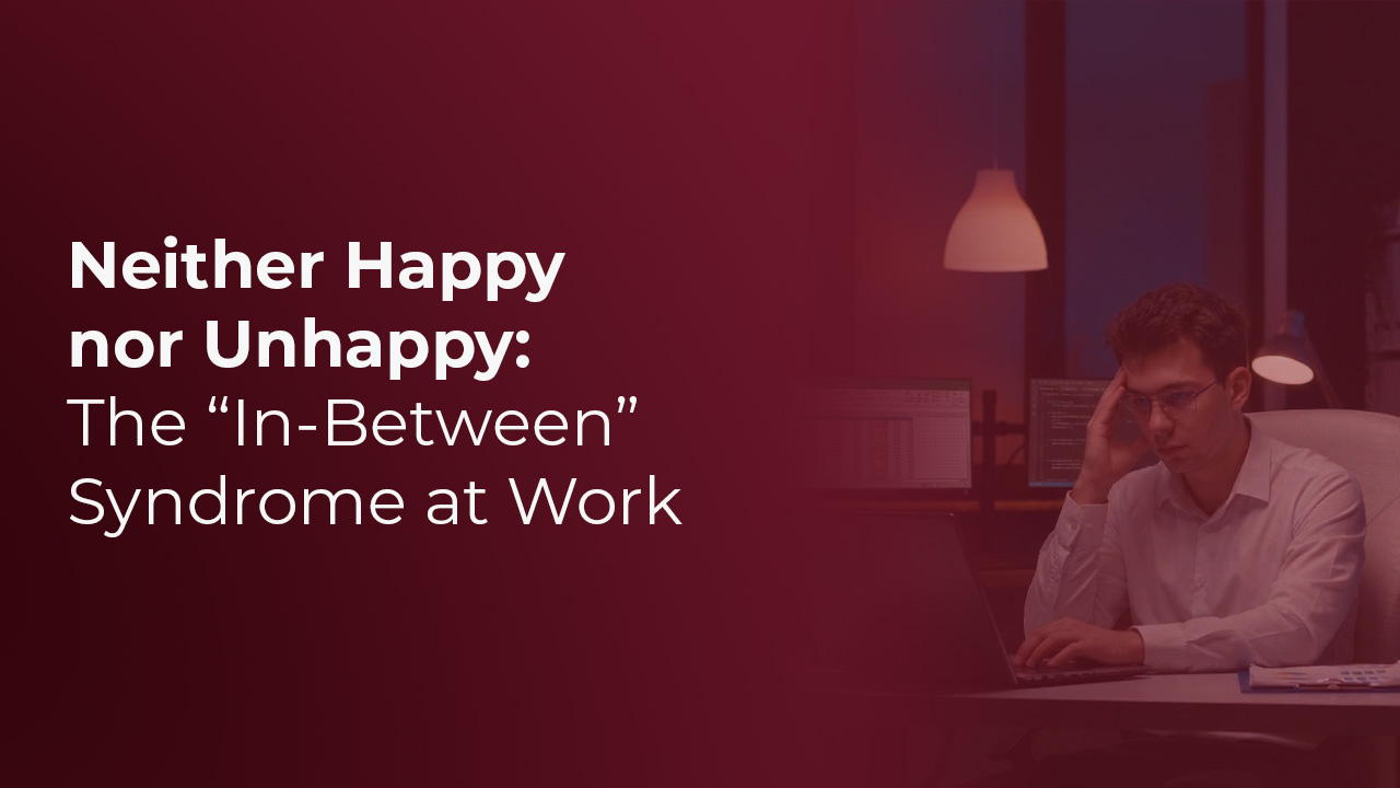 The “In-Between” Syndrome at Work