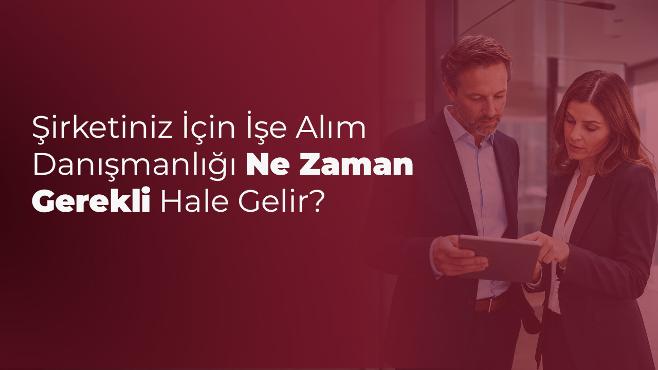 İşe Alım Danışmanlığı Nedir, Ne Zaman Alınmalı? | AVD