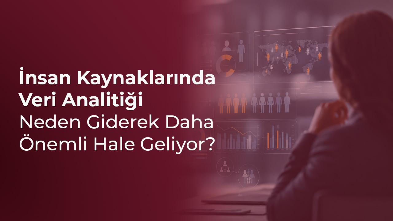 insan-kaynaklarinda-veri-analitigi-onemi.jpg