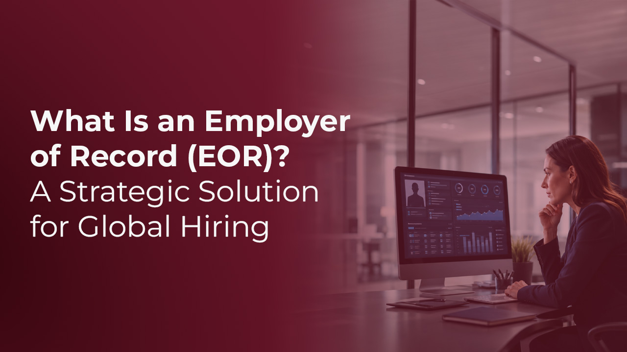 what-is-an-employer-of-record-eor.jpg