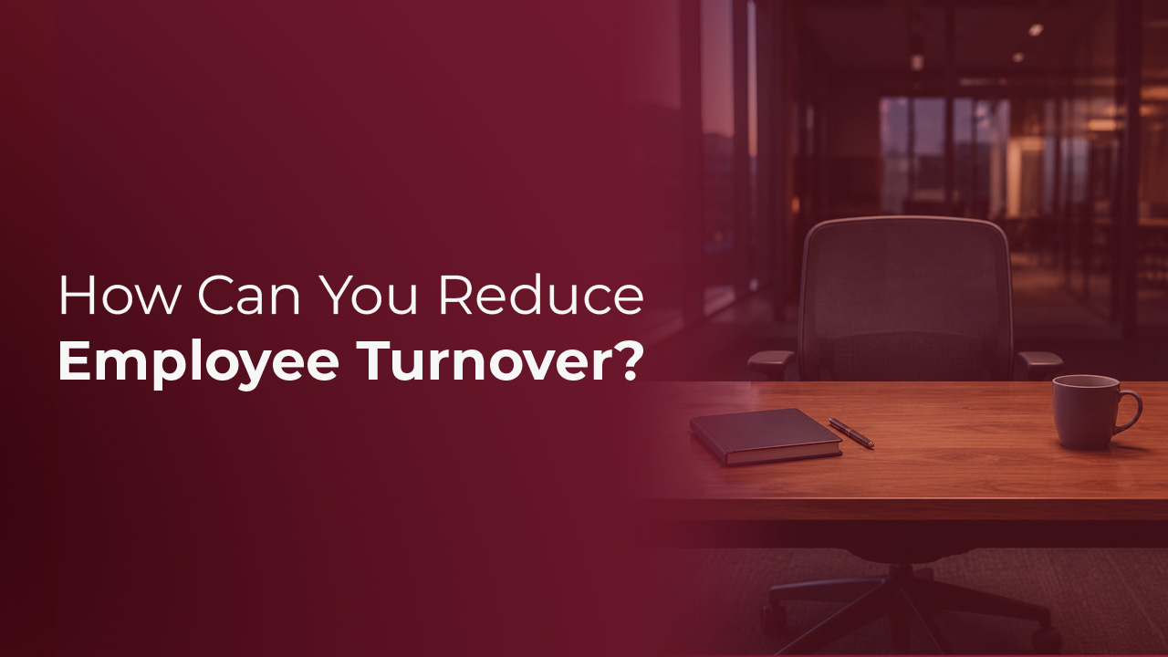 How to Reduce Employee Turnover Rate