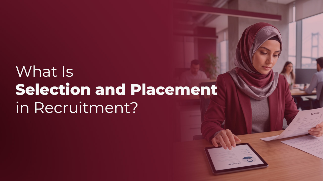 Recruitment and selection service